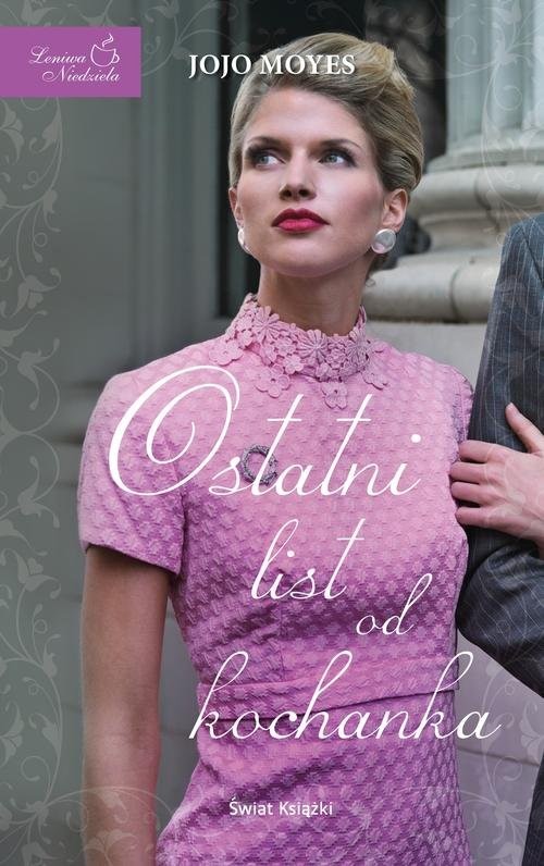 okładka Ostatni list od kochanka książka | Jojo Moyes