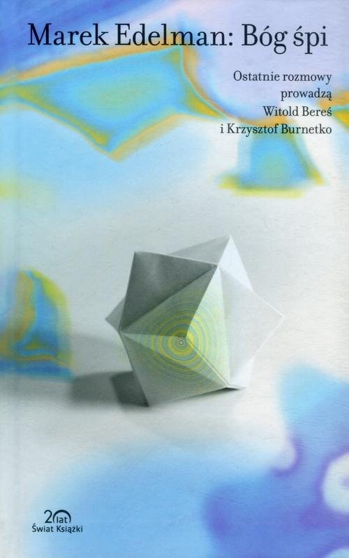 okładka Marek Edelman: Bóg śpi książka | Witold Bereś, Krzysztof Burnetko, Marek Edelman