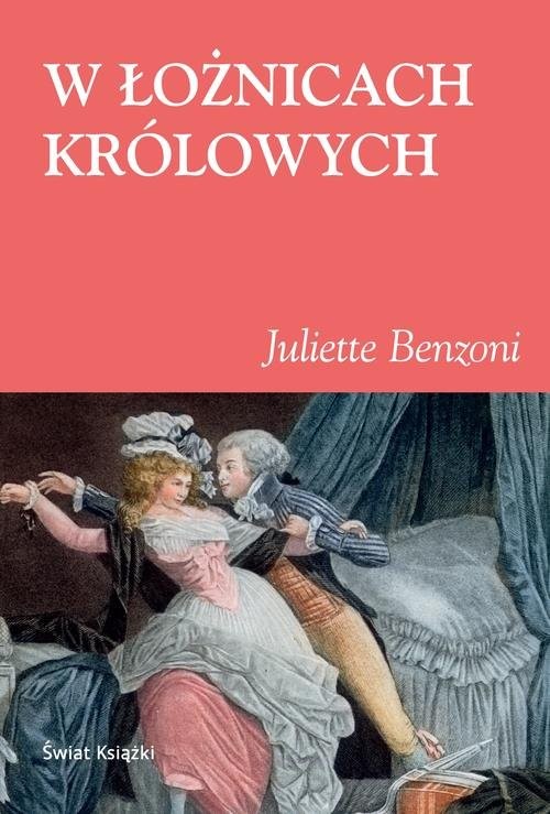 okładka W łożnicach królowych książka | Benzoni Juliette