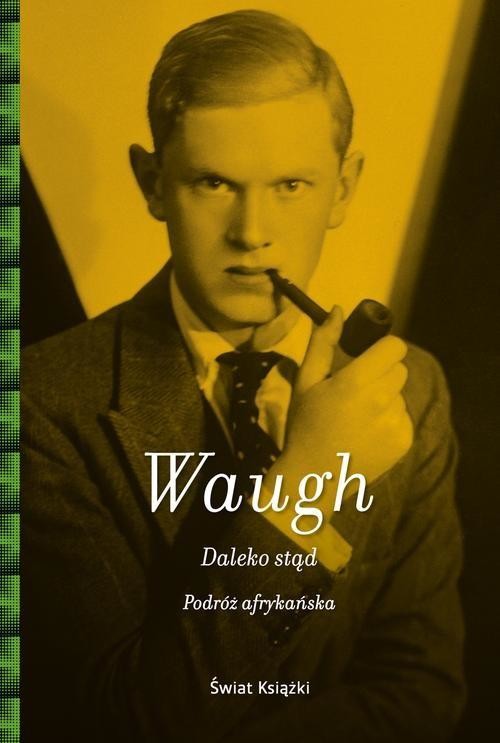 okładka Daleko stąd książka | Evelyn Waugh