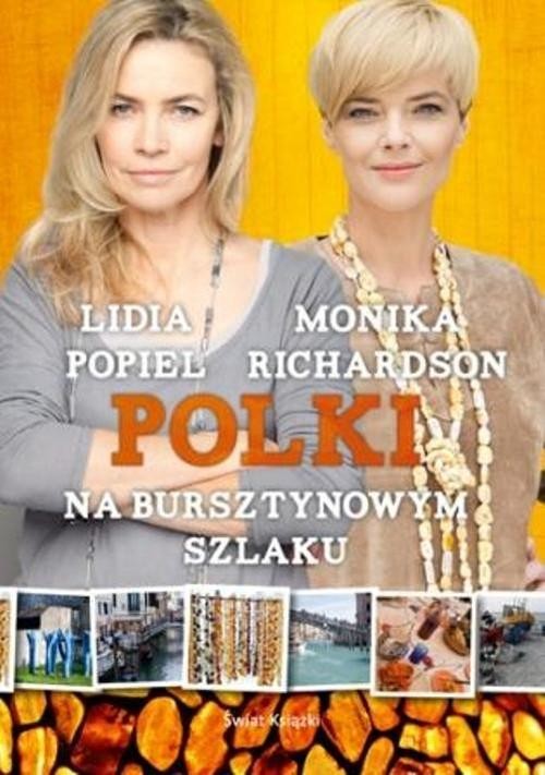 okładka Polki na bursztynowym szlaku książka | Monika Richardson, Lidia Popiel
