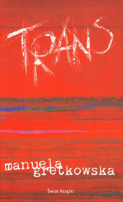 okładka Trans książka | Manuela Gretkowska
