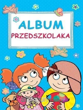 okładka Album przedszkolaka książka | Opracowania Zbiorowe