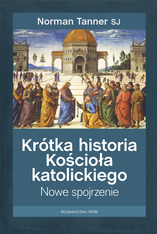 okładka Krótka historia Kościoła katolickiego książka | Norman Tanner SJ