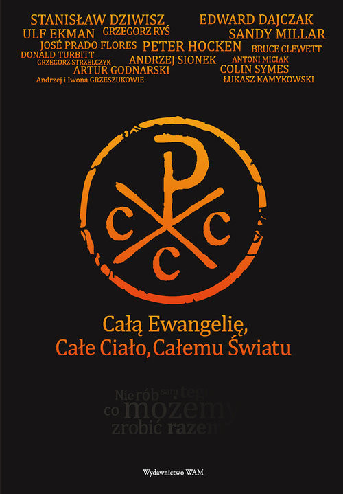 okładka Całą Ewangelię, Całe Ciało, Całemu Światu książka | Andrzej Sionek (kierownik projektu)