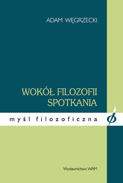 okładka Wokół filozofii spotkania książka | Adam Węgrzecki