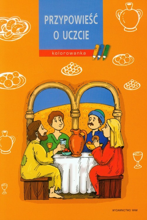 okładka Kolorowanka. Przypowieść o uczcie książka | Joanna Wilkońska