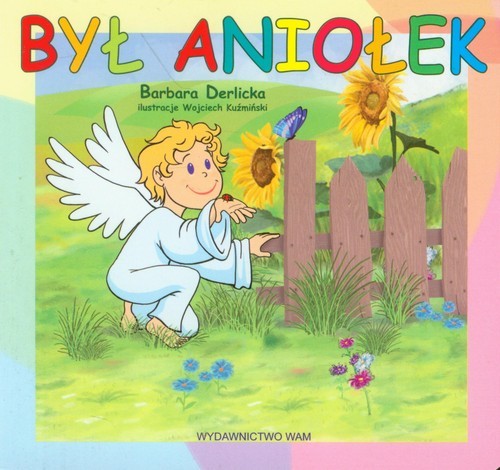 okładka Był aniołek książka | Barbara Derlicka