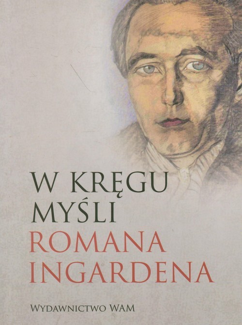 okładka W kręgu myśli Romana Ingardena książka | Praca Zbiorowa