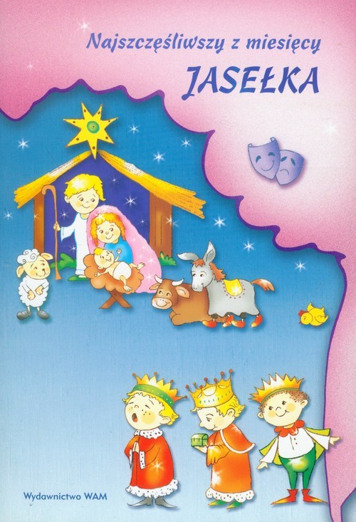 okładka Najszczęśliwszy z miesięcy. Jasełka książka | Adriana Miś