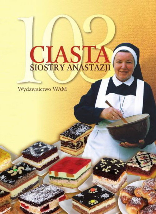 okładka 103 ciasta Siostry Anastazji książka | Anastazja Pustelnik