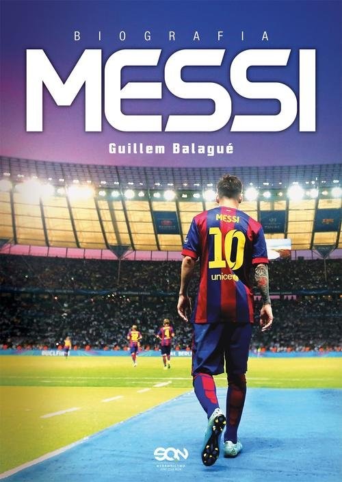 okładka Messi. Biografia książka | Guillem Balagué