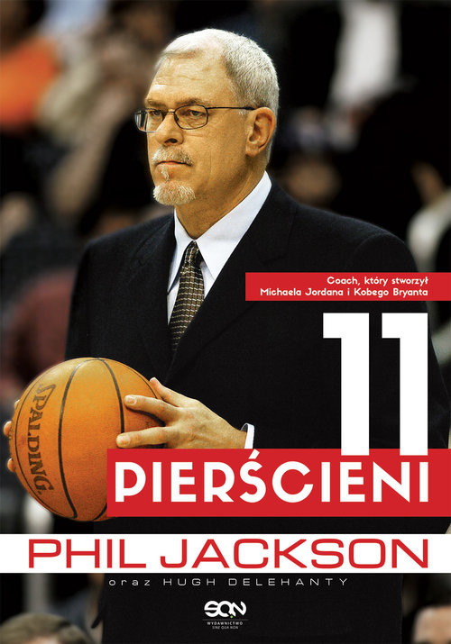okładka Phil Jackson. 11 pierścieni książka | Phil Jackson, Hugh Delehanty