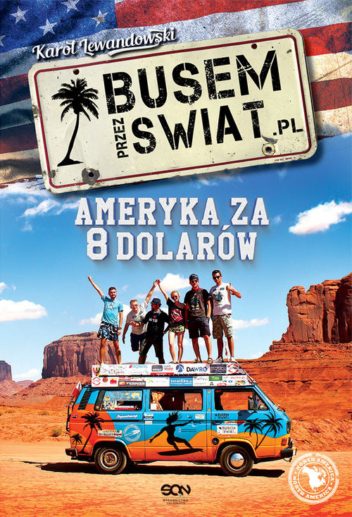 okładka Busem przez świat. Ameryka za 8 dolarów książka | Karol Lewandowski