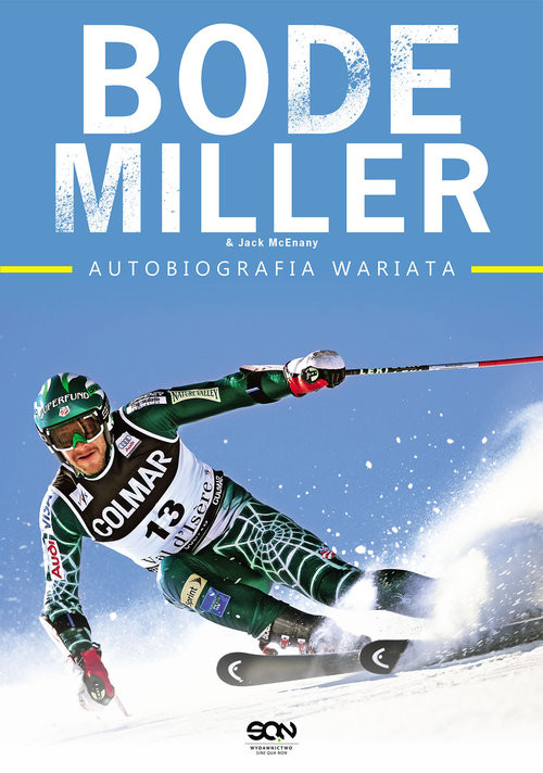 okładka Bode Miller. Autobiografia wariata książka | Bode Miller, Jack McEnany