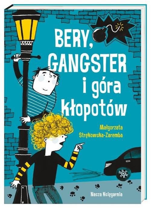 okładka Bery, gangster i góra kłopotów książka | Małgorzata Strękowska-Zaremba