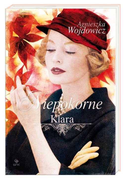 okładka Niepokorne. Klara książka | Agnieszka Wojdowicz