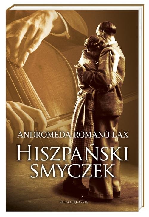 okładka Hiszpański smyczek książka | Andromeda Romano-Lax