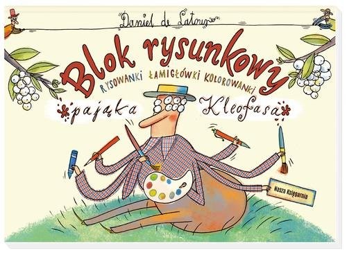 okładka Blok rysunkowy pająka Kleofasa książka | de Daniel Latour
