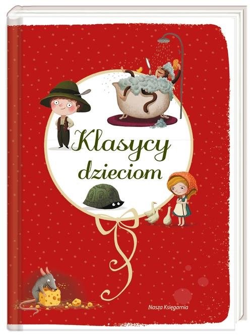 okładka Klasycy dzieciom książka | Ignacy Krasicki, Adam Mickiewicz, Juliusz Słowacki, Aleksander Fredro, Stanisław Jachowicz