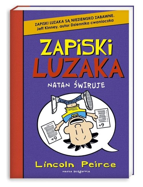 okładka Zapiski luzaka 5. Natan świruje książka | Peirce Lincoln