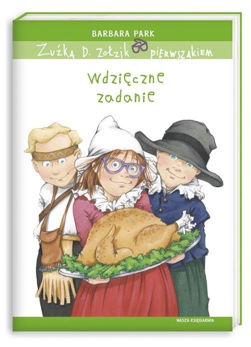 okładka Zuźka D. Zołzik pierwszakiem. Wdzięczne zadanie książka | Barbara Park