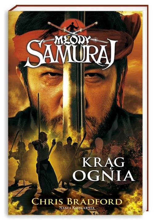 okładka Młody samuraj 6. Krąg ognia książka | Chris Bradford