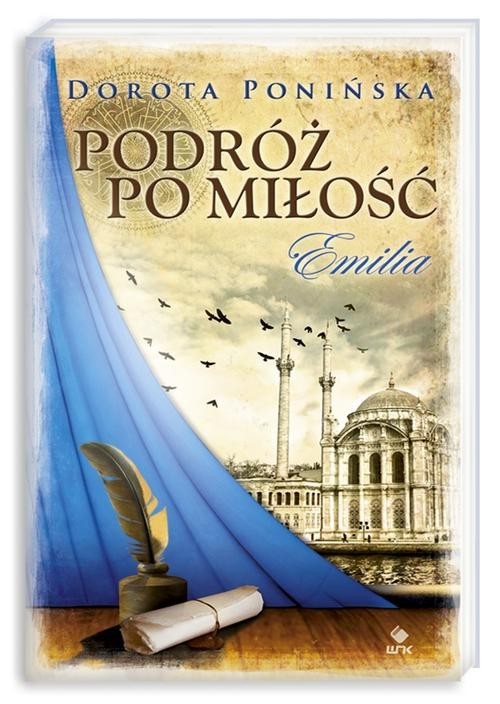okładka Podróż po miłość. Tom 1. Emilia książka | Dorota Ponińska