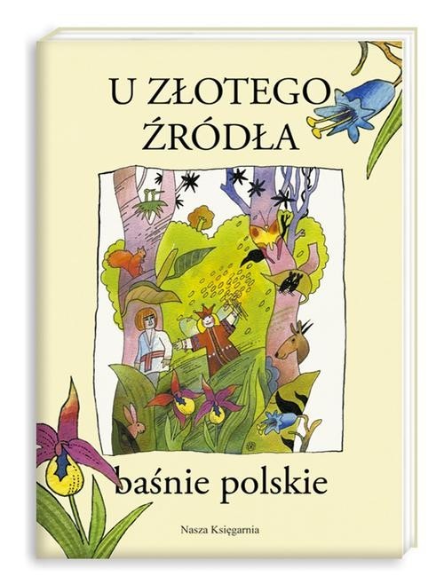 okładka U złotego źródła. Baśnie polskie książka | Stefania Wortman
