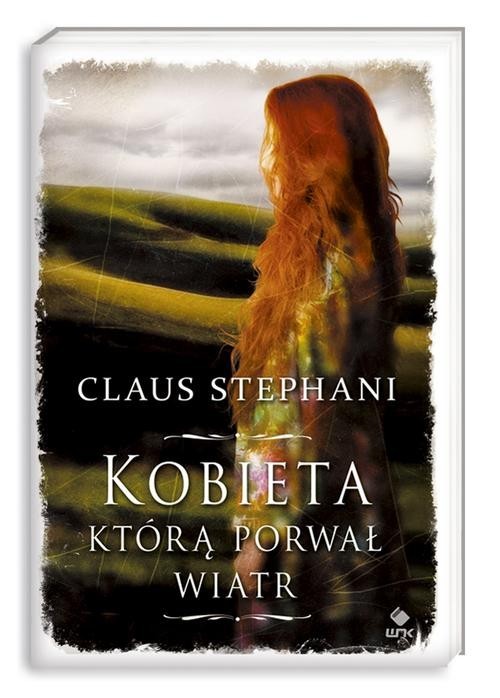 okładka Kobieta, którą porwał wiatr książka | Stephani Claus