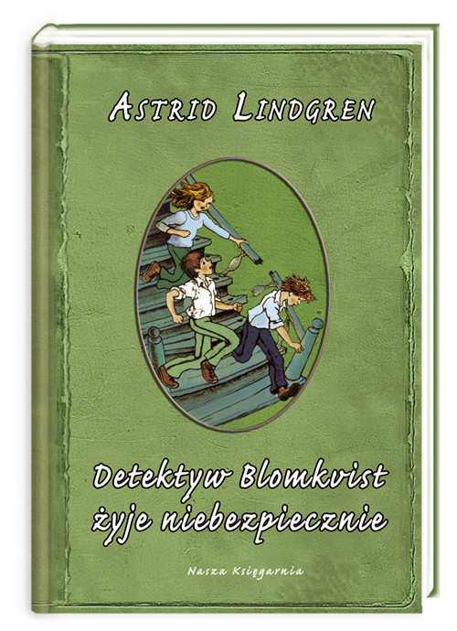okładka Detektyw Blomkvist żyje niebezpiecznie książka | Astrid Lindgren
