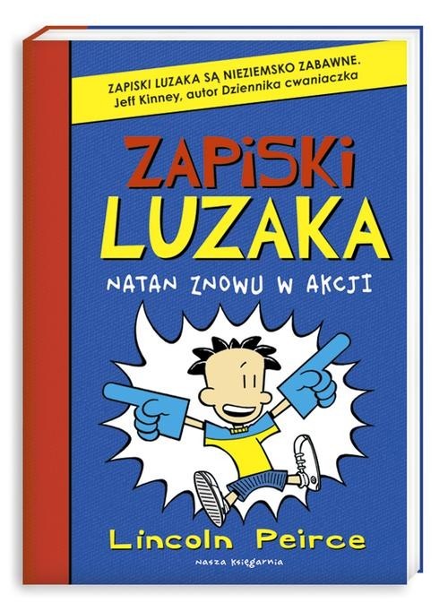 okładka Zapiski luzaka. Natan znowu w akcji książka | Peirce Lincoln