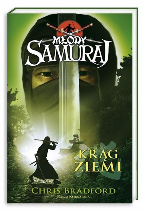 okładka Młody samuraj. Tom 4. Krąg ziemi książka | Chris Bradford