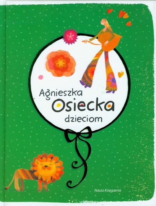 okładka Agnieszka Osiecka dzieciom książka | Agnieszka Osiecka