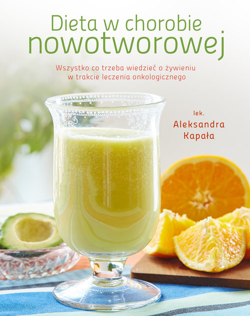 okładka Dieta w chorobie nowotworowej książka | Aleksandra Kapała