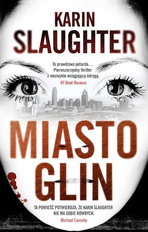 okładka Miasto glin książka | Karin Slaughter