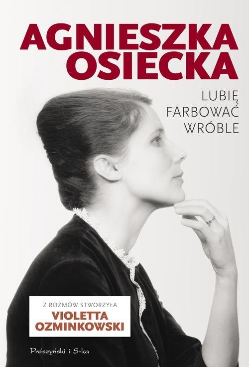 okładka Lubię farbować wróble książka | Agnieszka Osiecka, Violetta Ozminkowski