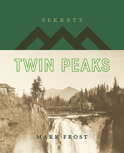 okładka Sekrety Twin Peaks książka | Mark Frost