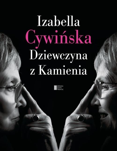 okładka Dziewczyna z Kamienia książka | Izabella Cywińska
