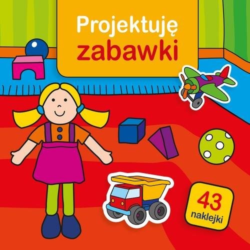 okładka Projektuję zabawki książka | Krystyna Bardos