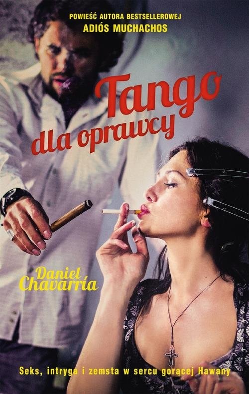 okładka Tango dla oprawcy książka | Daniel Chavarria