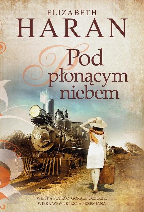 okładka Pod płonącym niebem książka | Elizabeth Haran