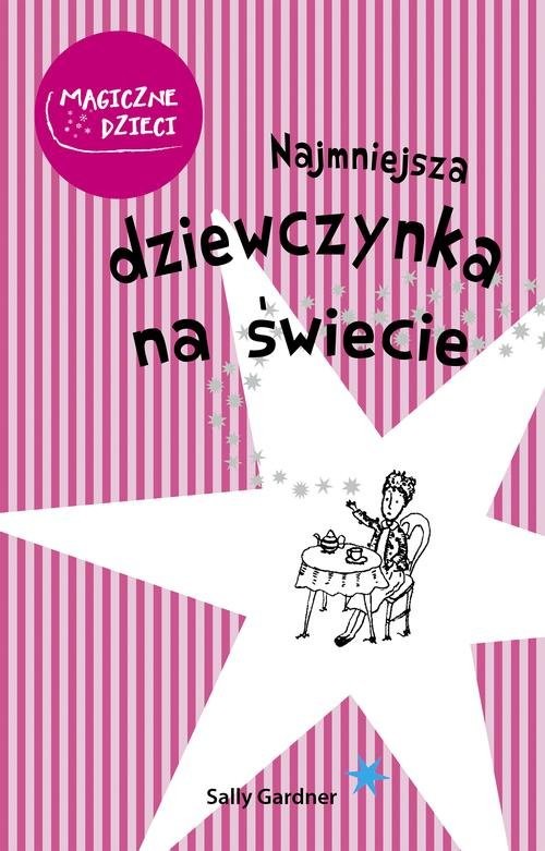 okładka Najmniejsza dziewczynka na świecie książka | Sally Gardner