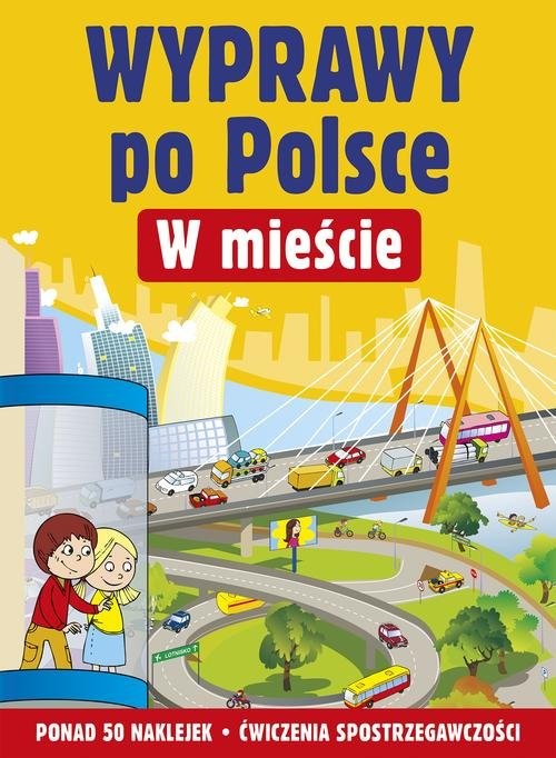okładka Wyprawy po Polsce. W mieście książka | Ludwik Cichy