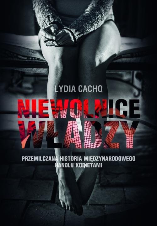 okładka Niewolnice władzy książka | Lydia Cacho