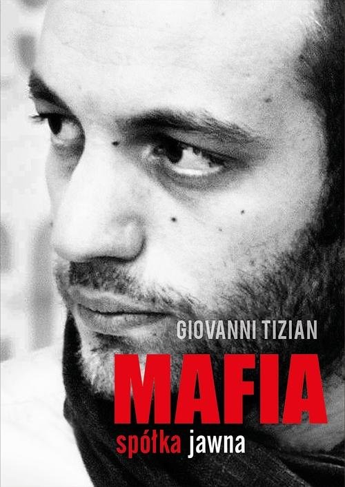 okładka Mafia spółka jawna książka | Giovanni Tizian