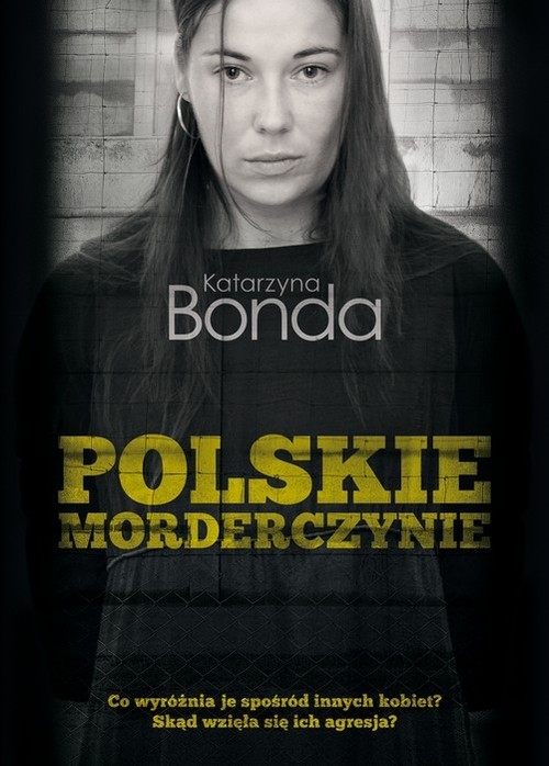 okładka Polskie morderczynie książka | Katarzyna Bonda