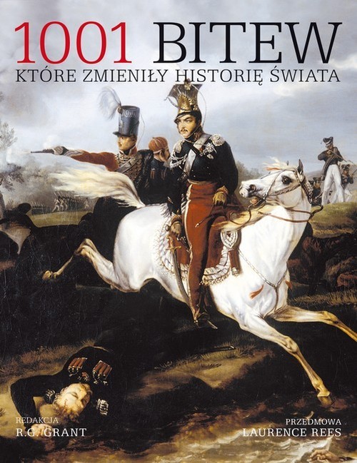 okładka 1001 bitew które zmieniły historię świata książka | Grant R.G.