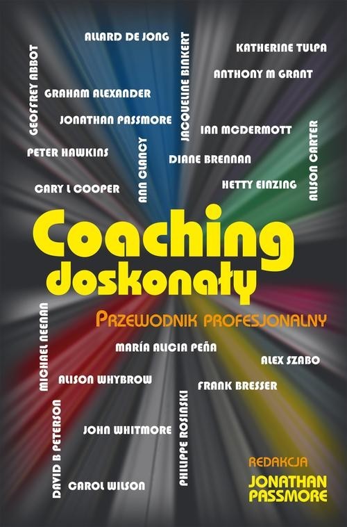 okładka Coaching doskonały. Przewodnik profesjonalny książka | Passmore Jonathan