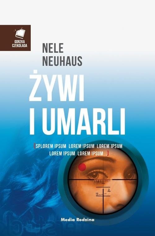 okładka Żywi i umarli książka | Nele Neuhaus